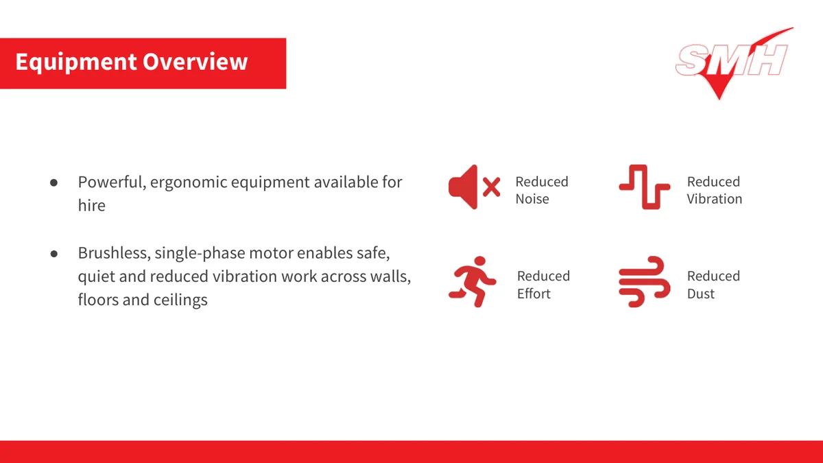 SMH AMI AGM presentation slide: equipment overview, reduced noise, vibration, effort and dust
